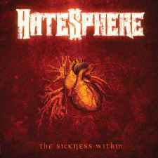 HATESPHERE - The Sickness Within Re-Release CD